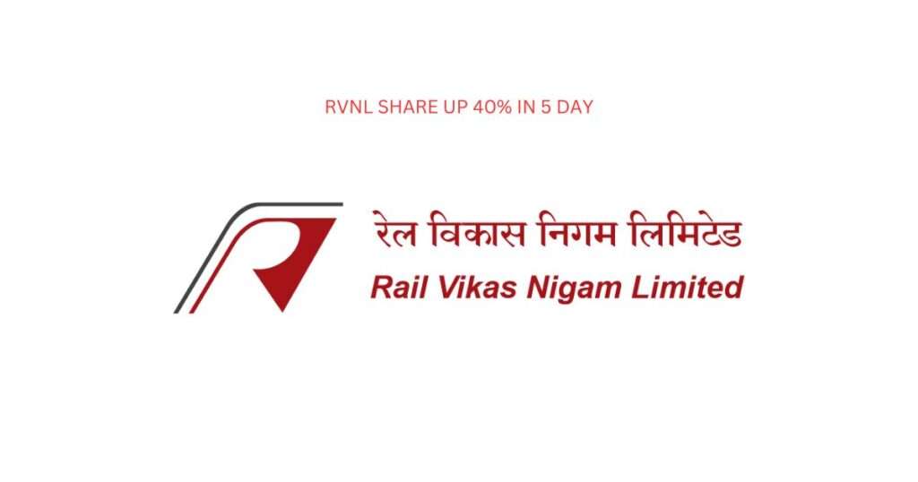 RVNL JUMPS 40% IN 5  DAYS SESSION