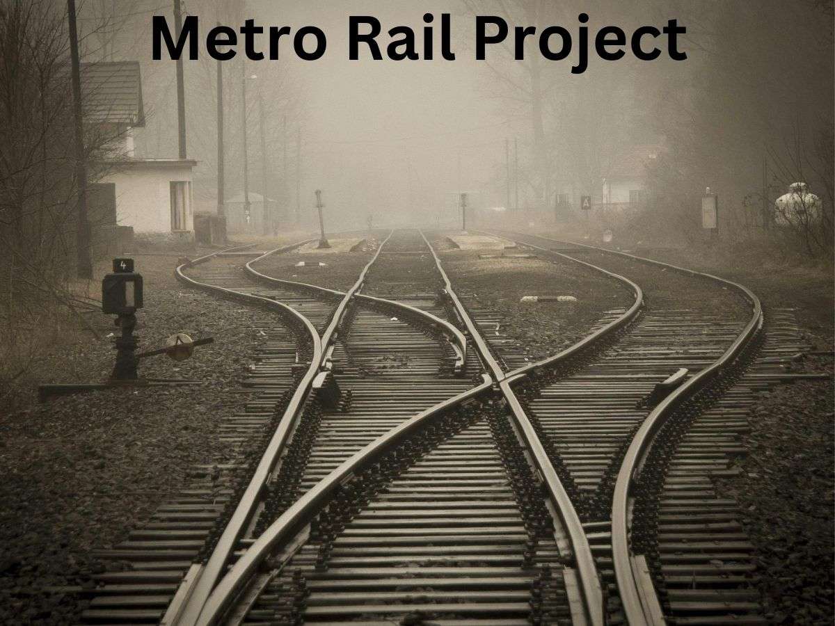 Metro Rail Project