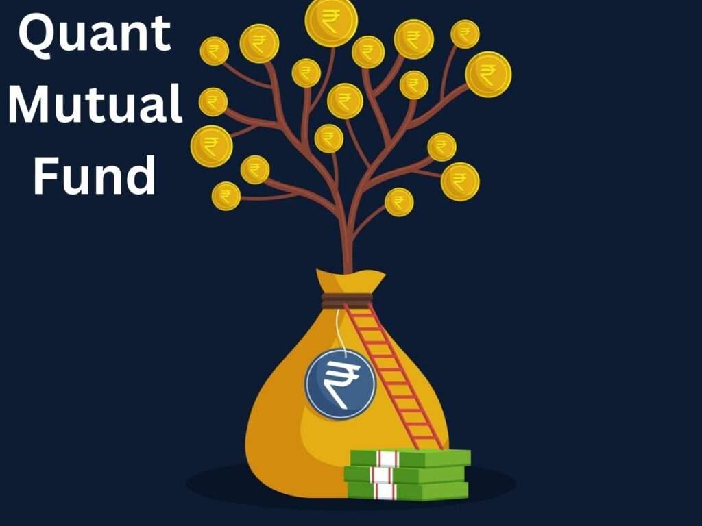 Quant Mutual Fund